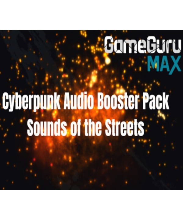 GameGuru MAX Cyberpunk Audio Booster Pack - Sounds of the Streets DLC Steam Key GLOBAL